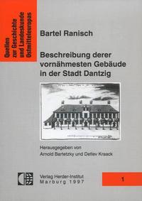 Vorderes Coverbild Bartel Ranisch, Beschreibung derer vornähmesten Gebäude in der Stadt Dantzig
