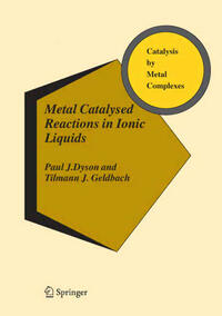 Vorderes Coverbild Metal Catalysed Reactions in Ionic Liquids