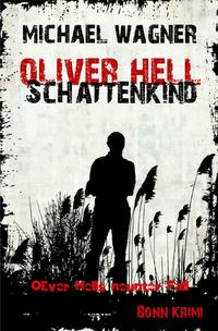 Vorderes Coverbild Oliver Hell / Oliver Hell - Schattenkind