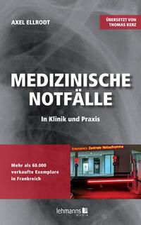 Vorderes Coverbild Medizinische Notfälle in Klinik und Praxis