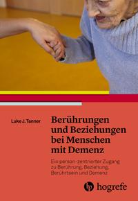 Vorderes Coverbild Berührungen und Beziehungen bei Menschen mit Demenz