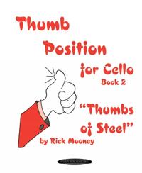 Vorderes Coverbild Thumb Position for Cello, Book 2 "Thumbs of Steel"