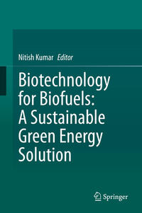 Vorderes Coverbild Biotechnology for Biofuels: A Sustainable Green Energy Solution