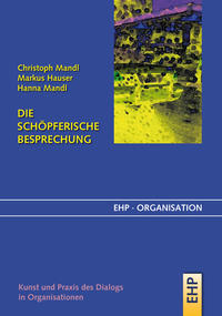 Vorderes Coverbild Die schöpferische Besprechung