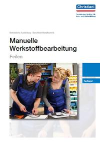 Vorderes Coverbild Manuelle Werkstoffbearbeitung - Feilen