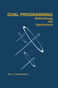 Vorderes Coverbild Goal Programming: Methodology and Applications