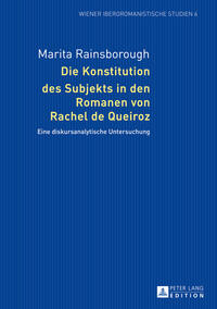 Vorderes Coverbild Die Konstitution des Subjekts in den Romanen von Rachel de Queiroz