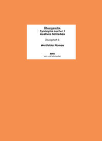 Vorderes Coverbild "Synonyme suchen / kreatives Schreiben" - Übungsheft 3