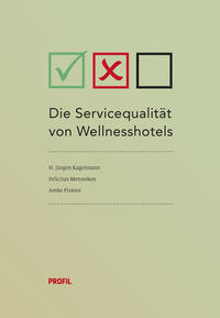 Vorderes Coverbild Die Servicequalität bei der Beantwortung von E-Mail-Anfragen im Wellnesshotel-Bereich