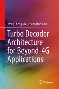 Vorderes Coverbild Turbo Decoder Architecture for Beyond-4G Applications