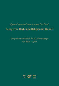 Vorderes Coverbild Quae Caesaris Caesari, quae Dei Deo? Bezüge von Recht und Religion im Wandel