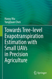 Vorderes Coverbild Towards Tree-level Evapotranspiration Estimation with Small UAVs in Precision Agriculture