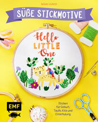 Vorderes Coverbild Hello Little One – Süße Stickmotive