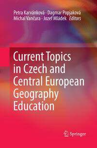 Vorderes Coverbild Current Topics in Czech and Central European Geography Education