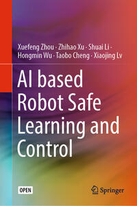 Vorderes Coverbild AI based Robot Safe Learning and Control