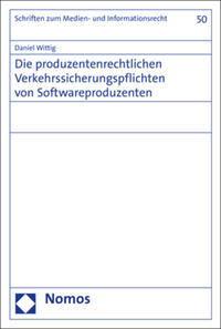 Vorderes Coverbild Die produzentenrechtlichen Verkehrssicherungspflichten von Softwareproduzenten