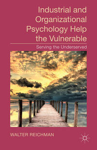 Vorderes Coverbild Industrial and Organizational Psychology Help the Vulnerable