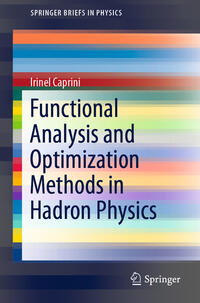 Vorderes Coverbild Functional Analysis and Optimization Methods in Hadron Physics