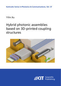 Vorderes Coverbild Hybrid photonic assemblies based on 3D-printed coupling structures