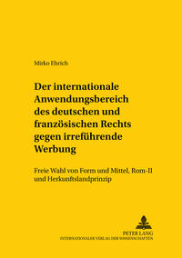 Vorderes Coverbild Der internationale Anwendungsbereich des deutschen und französischen Rechts gegen irreführende Werbung