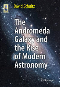 Vorderes Coverbild The Andromeda Galaxy and the Rise of Modern Astronomy
