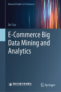 Vorderes Coverbild E-Commerce Big Data Mining and Analytics