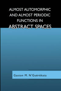 Vorderes Coverbild Almost Automorphic and Almost Periodic Functions in Abstract Spaces