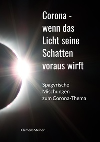 Vorderes Coverbild Corona - wenn das Licht seine Schatten voraus wirft