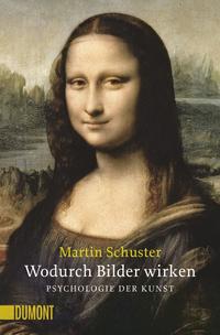 Vorderes Coverbild Wodurch Bilder wirken. Psychologie der Kunst (NA)
