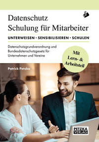 Vorderes Coverbild DSGVO - Lehr- und Arbeitsbuch zur Mitarbeiterunterweisung/-schulung anhand der Datenschutzgrundverordnung DSGVO und des Bundesdatenschutzgesetz BDSG: