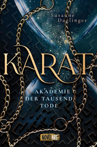 Vorderes Coverbild Karat – Akademie der Tausend Tode