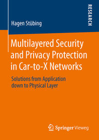 Vorderes Coverbild Multilayered Security and Privacy Protection in Car-to-X Networks