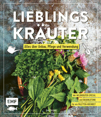 Vorderes Coverbild Lieblingskräuter – Alles über Anbau, Pflege und Verwendung