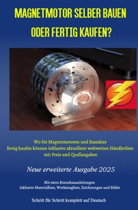 Vorderes Coverbild Magnetmotor selber bauen oder fertig kaufen? Ausgabe 2025
