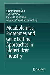 Vorderes Coverbild Metabolomics, Proteomes and Gene Editing Approaches in Biofertilizer Industry