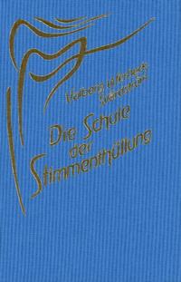 Vorderes Coverbild Die Schule der Stimmenthüllung