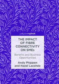 Vorderes Coverbild The Impact of Fibre Connectivity on SMEs