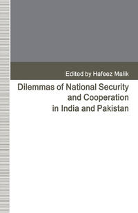 Vorderes Coverbild Dilemmas of National Security and Cooperation in India and Pakistan