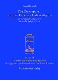 Vorderes Coverbild The Development of Royal Funerary Cult at Abydos