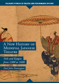 Vorderes Coverbild A New History of Medieval Japanese Theatre