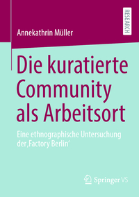 Vorderes Coverbild Die kuratierte Community als Arbeitsort
