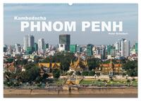 Vorderes Coverbild Kambodscha - Phnom Penh (Wandkalender 2025 DIN A2 quer), CALVENDO Monatskalender