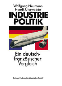 Vorderes Coverbild Industriepolitik: Ein deutsch-französischer Vergleich