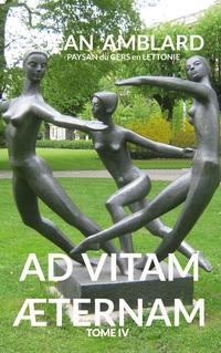 Vorderes Coverbild Ad vitam æternam tome IV