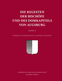 Vorderes Coverbild Die Regesten der Bischöfe und des Domkapitels von Augsburg