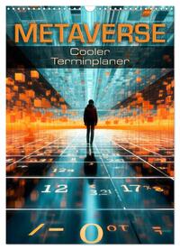 Vorderes Coverbild METAVERSE Cooler Terminplaner (Wandkalender 2025 DIN A3 hoch), CALVENDO Monatskalender