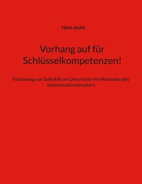 Vorderes Coverbild Vorhang auf für Schlüsselkompetenzen!