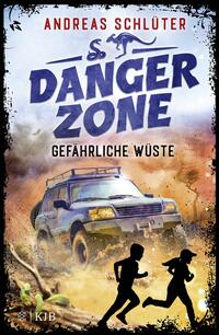 Vorderes Coverbild Dangerzone – Gefährliche Wüste