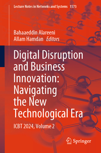 Vorderes Coverbild Digital Disruption and Business Innovation: Navigating the New Technological Era