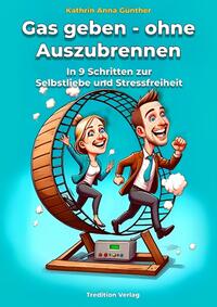 Vorderes Coverbild Gas geben - ohne Auszubrennen